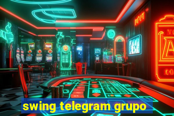 swing telegram grupo